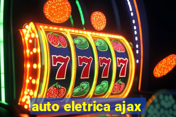 auto eletrica ajax